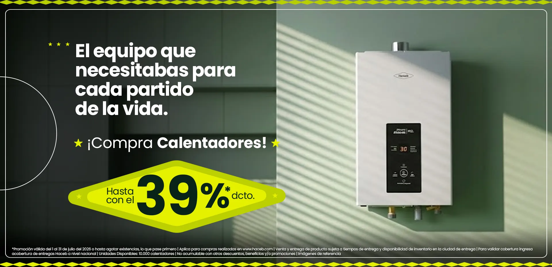 El equipo que necesitas para cada partido de la vida. ¡Compra Calentadores! Hasta con el 39% de dcto