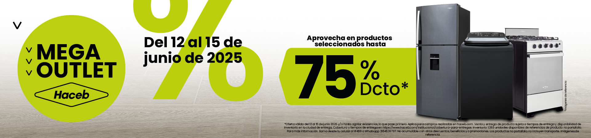 Mega Outlet Haceb. Del 12 al 15 de junio de 2025 aprovecha en productos seleccionados hasta 75% de descuento