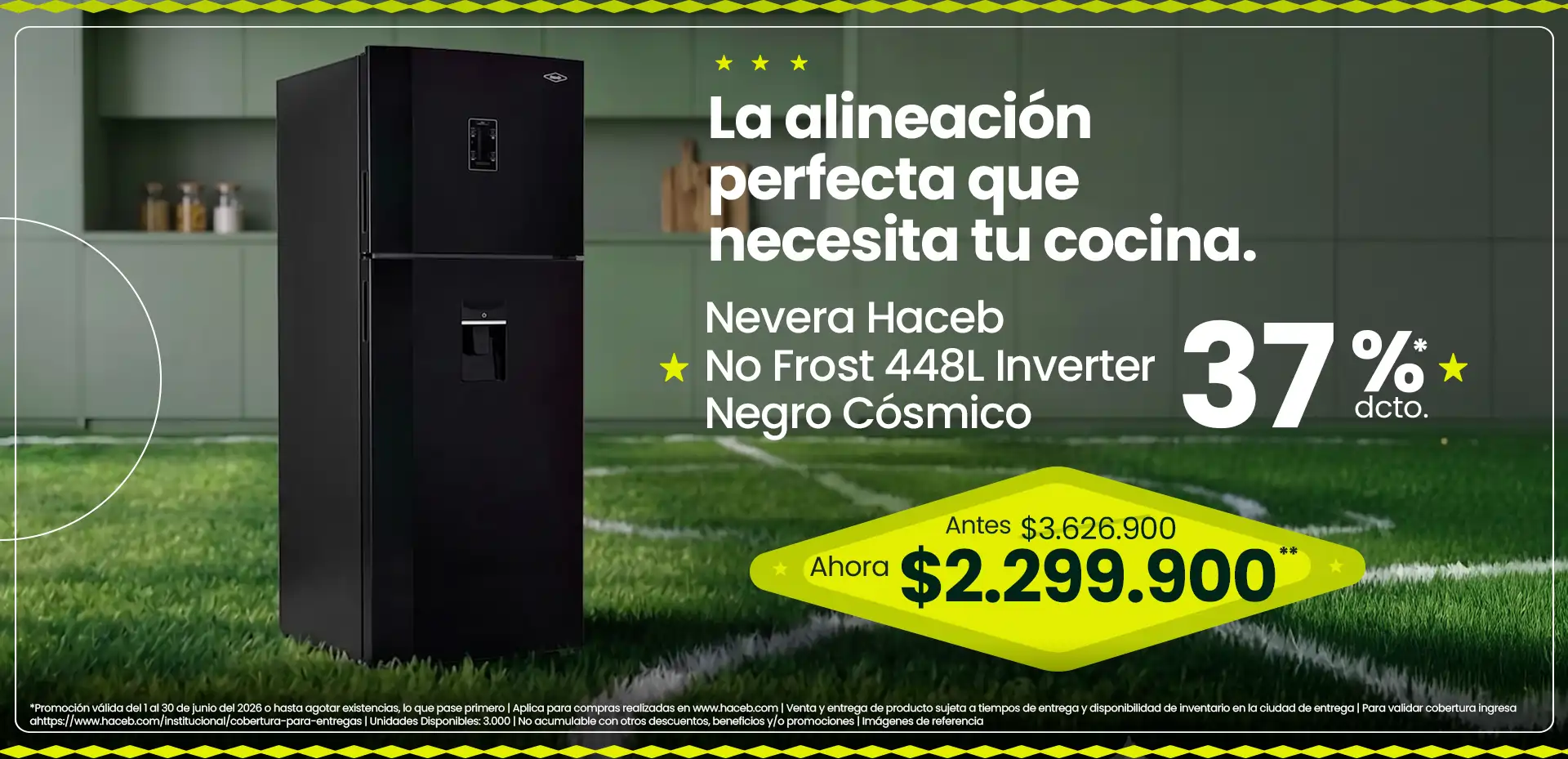 La alineación perfecta que necesita tu cocina.. Nevera Haceb No Frost 448L Inverter con 37% de dcto. Antes $3.6226.900. Ahora: $2.299.900