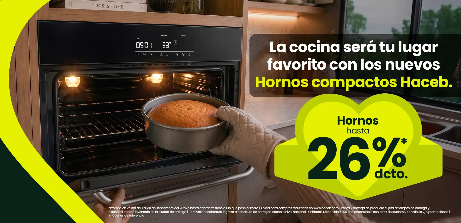 Hay cambios en casa que terminan cambiando tu vida. Hornos Haceb hasta con 26% de dcto.